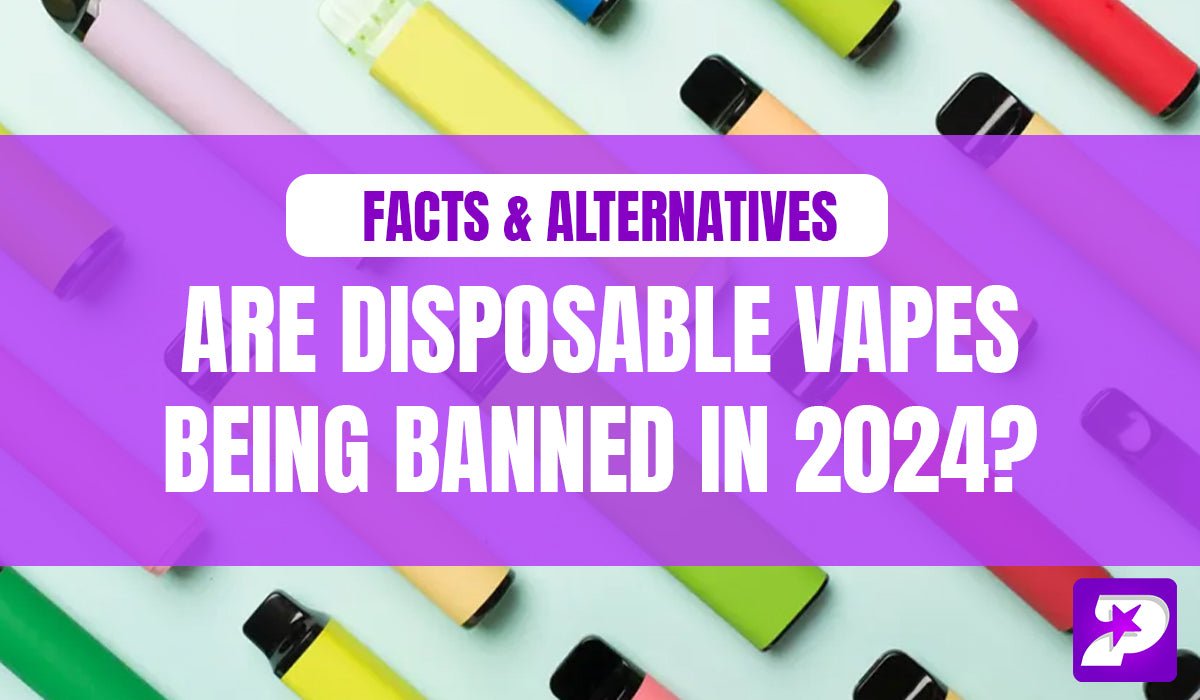 Are Disposable Vapes Being Banned In 2024 In The UK? Prime Vapes UK Are Disposable Vapes Being Banned In 2024 In The UK? Prime Vapes UK