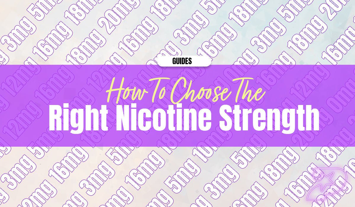Choosing The Right Nicotine Strength For Beginners - Prime Vapes UK
