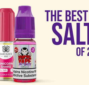 Top 10 Nic Salts of 2023 - Prime Vapes UK