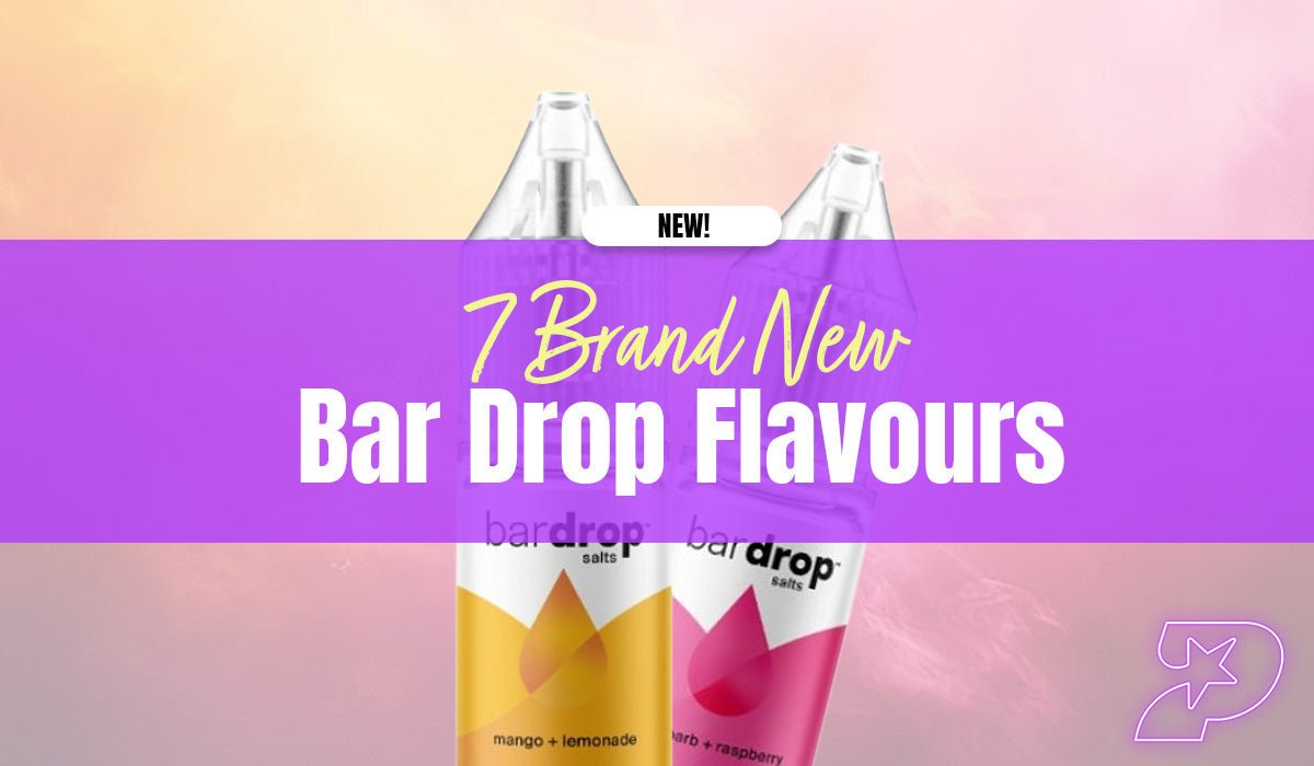 7 New Bar Drop Flavours - August '25 - Prime Vapes UK