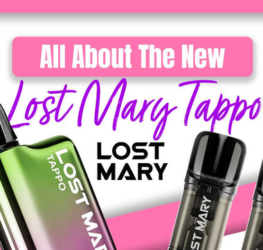 About the Lost Mary Tappo Pre-Filled Pods & Kits - Prime Vapes UK