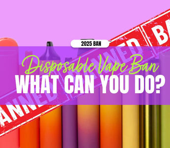 Disposable Vape Ban - What Can You Do? - Prime Vapes UK