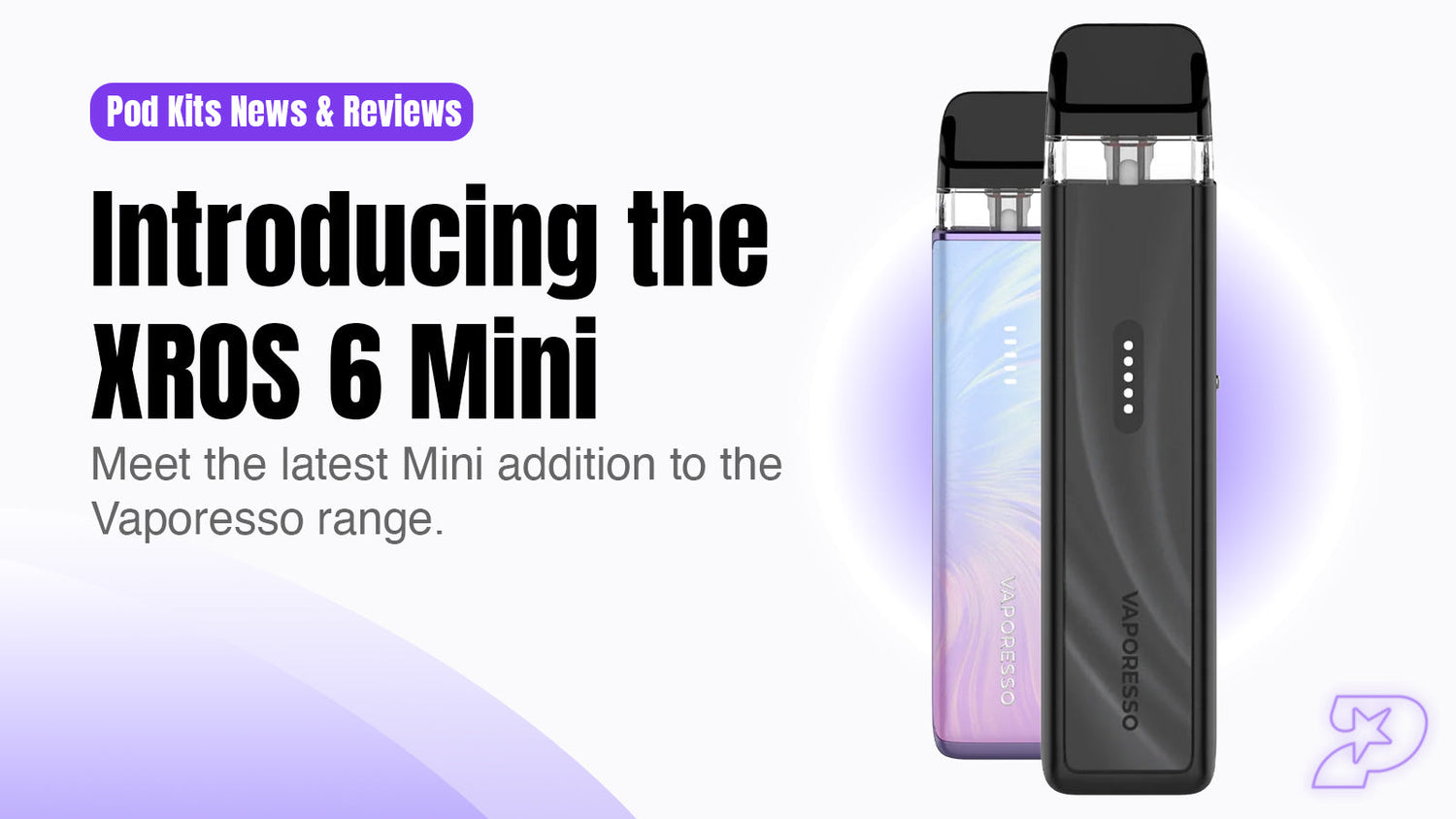 introducing the xros 6 mini by vaporesso
