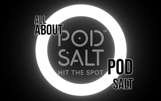 Pod Salt Really Hits The Spot - Prime Vapes UK