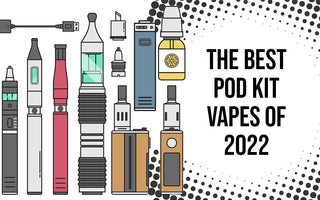 The Ultimate Guide To The Best Pod Kits For Nic Salts - Prime Vapes UK