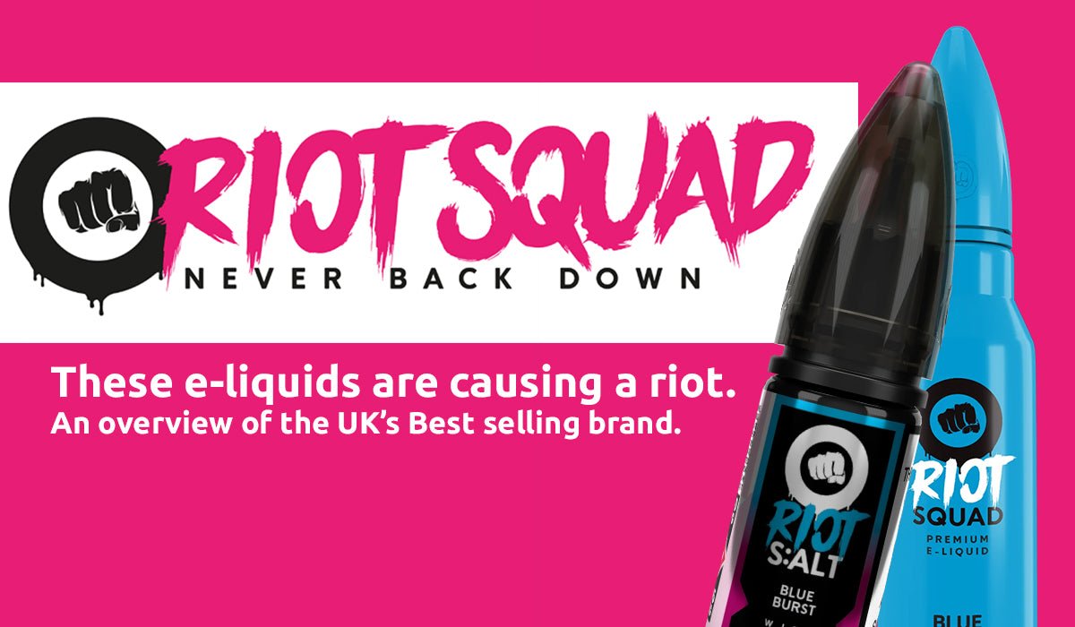 These E-liquids Are Causing A Riot - Prime Vapes UK