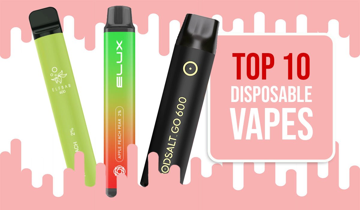 Top Ten Disposable Vapes of 2022 - Prime Vapes UK