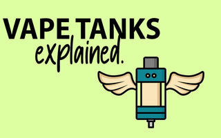 Vape Tanks Explained - Prime Vapes UK