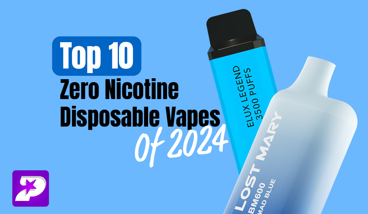 top 10 zero nicotine disposable vapes